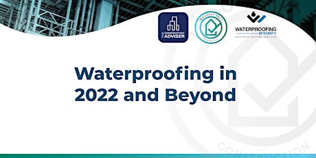 Waterproofing in 2022 and Beyond tickets
