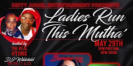 Dirty Angel Entertainment Present: Ladies Run This Mutha tickets