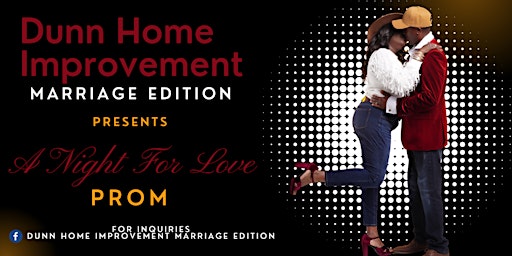 Dunn Home Improvement Presents: A Night For Love