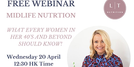 Midlife Nutrition - What every women in their 40's and beyond should know