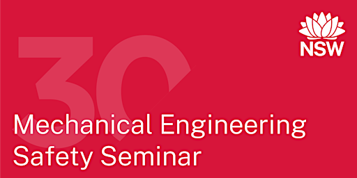 30th Mechanical Engineering Safety Seminar