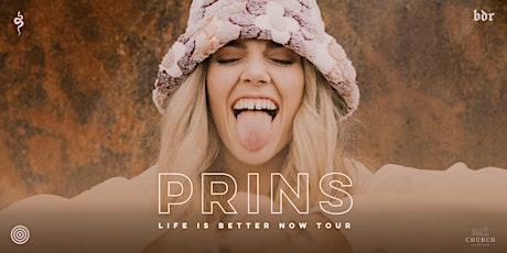 PRINS - Life Is Better Now Tour - Wellington tickets