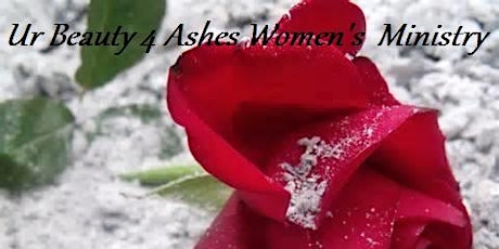 Ur Beauty 4 Ashes Women's Ministry 2022 Luncheon primary image