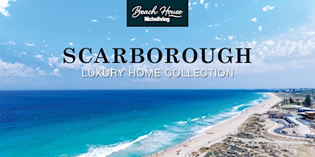 Scarborough Luxury Homes – Now Selling tickets