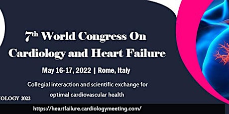 7th World Congress On Cardiology and Heart Failure tickets