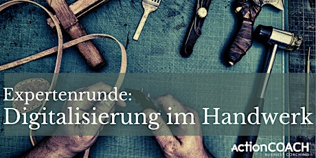 Hauptbild für Expertenrunde Handwerk