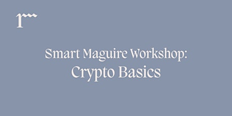 Hauptbild für Smart Maguire Krypto Workshop