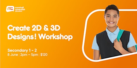 Create 2D & 3D Designs! Workshop tickets