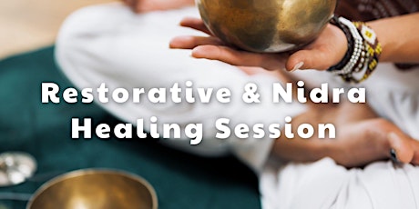 Restorative & Nidra Healing Session