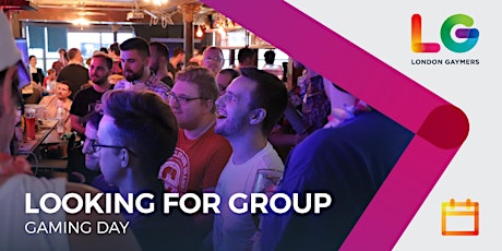 LFG: May – Our monthly big gaming meet-up tickets