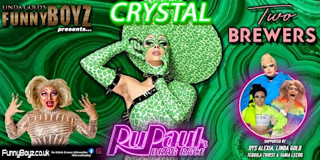 FunnyBoyz London presents... CRYSTAL from RuPaul's Drag Race tickets