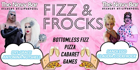Fizz n' Frocks - Drag Queens, Bottomless Fizz & Pizza tickets
