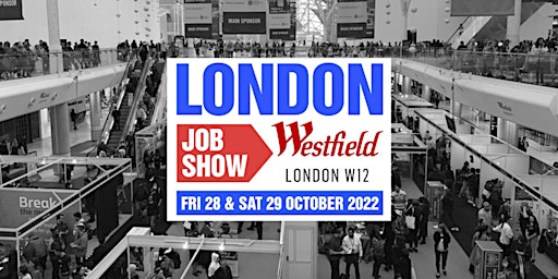 London Job Show | Careers & Job Fair | Westfield W12