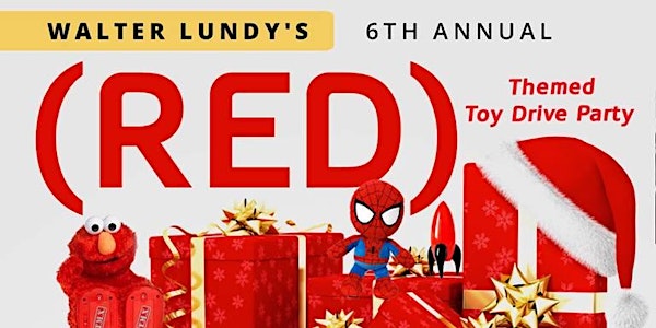 Impulse Group DC Presents Walter Lundy's 6th Annual Red Theme Toy Drive Par...