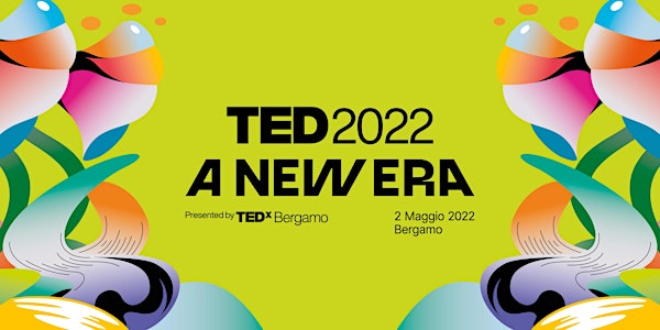 TEDxBergamoLIVE 2022