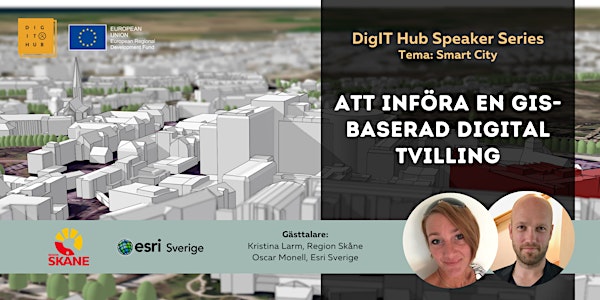 DigIT Hub Speaker Series: Att införa en GIS-baserad digital tvilling