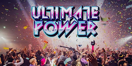 Ultimate Power - London tickets