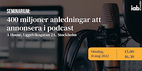 IAB Sverige Seminarium: Audio & Podcast