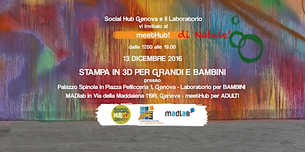 meetHub! di Social Hub Genova - Stampa in 3D per Grandi e Bambini