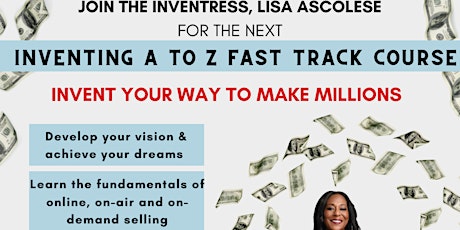 Invent Your Way to Millions! tickets