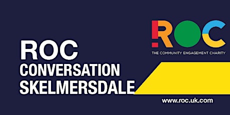 ROC CONVERSATION:  Skelmersdale tickets