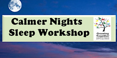 Calmer Nights Sleep Workshop @ Hungerford Children's Centre