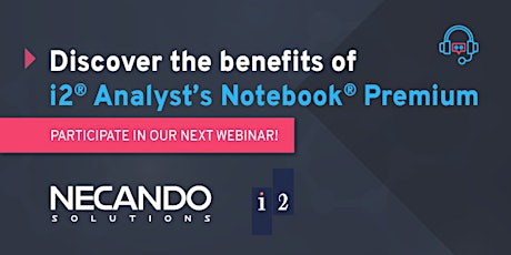 Free Webinaire – i2 Analyst's Notebook Premium ingressos