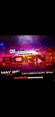 Born to Rise tickets