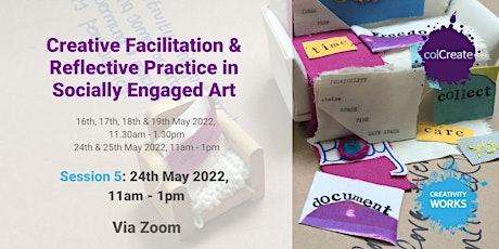 Creative Facilitation & Reflective Practice[Session 5 of 6] tickets
