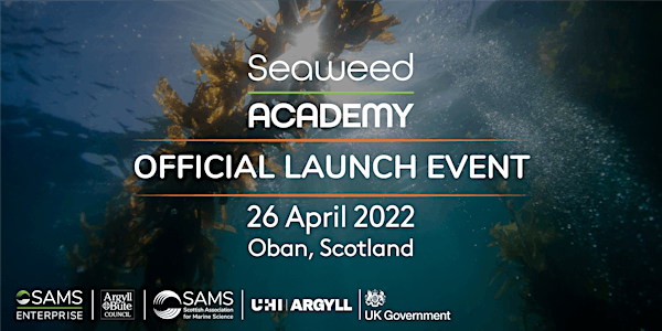 Seaweed Academy Official Launch Event - Oban, Scot