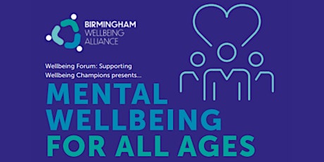Wellbeing Forum "Mental wellbeing for all ages" tickets
