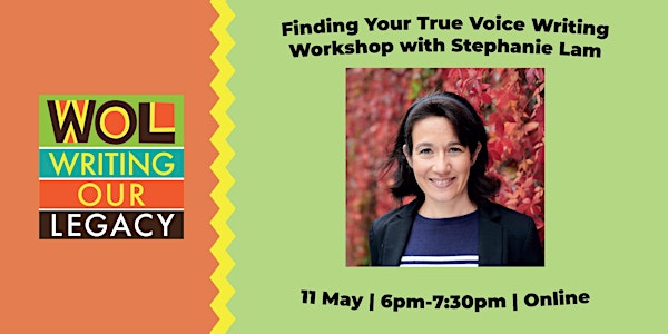 Finding Your True Voice Writing Workshop with Stephanie Lam (online)
