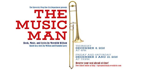 University Prep Fine Arts presents THE MUSIC MAN primary image