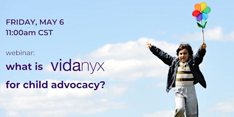 What is Vidanyx for Child Advocacy? primary image