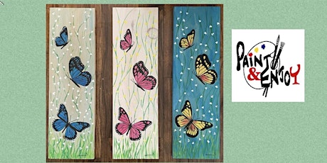Paint and Enjoy at Benigna's Winery “Butterflies  ” on Wood tickets