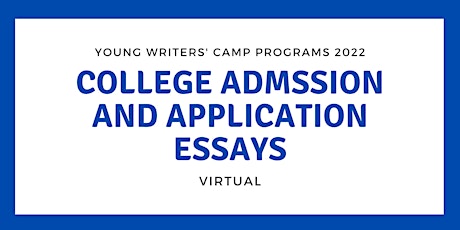 College Admission & Application Essay | Virtual |YWC 2022 tickets