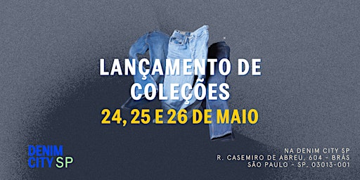 Semana de Lançamentos - Denim City São Paulo