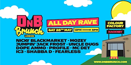 DNB Brunch - All Day Rave - Hackney tickets tickets
