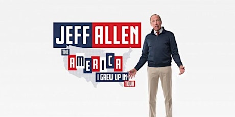 Jeff Allen - "The America I Grew Up In" Tour tickets