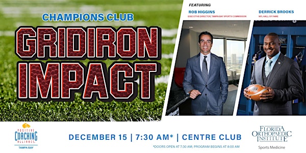 Gridiron Impact with Derrick Brooks and Rob Higgins
