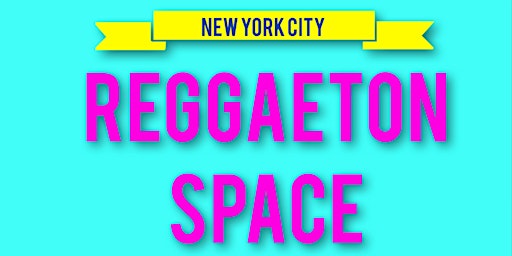 Primaire afbeelding van REGGAETON SPACE SATURDAYS  |  Reggaeton Party Latin Night NYC