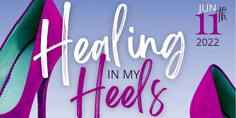 Healing In My Heels tickets