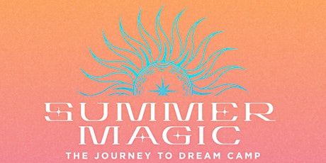 Tmrw.Tday's Summer Magic | The Journey To Dream Camp