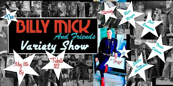 The Billy Mick and Friends Variety Show