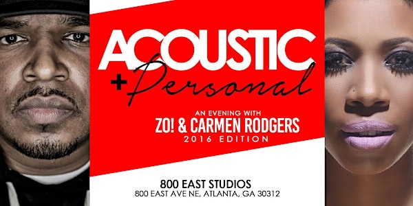 Acoustic and Personal: An Evening with Zo! & Carmen Rodgers (10:00p Show)