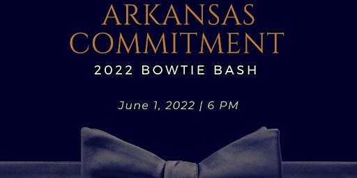 Arkansas Commitment Presenents: The 2022 Bow Tie Bash