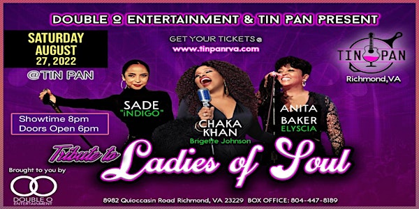 Ladies of Soul (Tribute to  Chaka Khan, Anita Baker, and Sade)