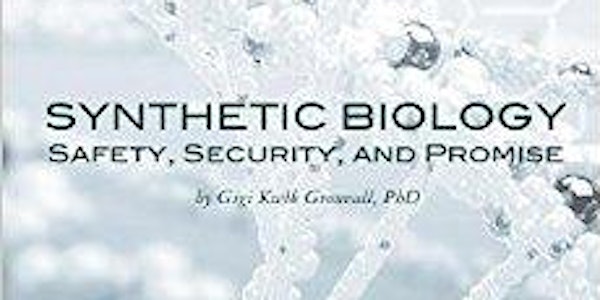 Seminar Night! Gigi Gronvall to discuss her book "Synthetic Biology: Safety...