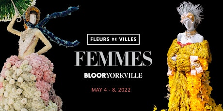 Fleurs de Villes FEMMES: Bloor-Yorkville primary image