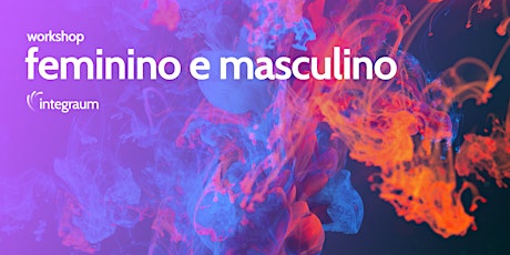Workshop - Feminino e Masculino - Turma 2 bilhetes
